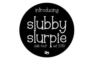 Slubby Slurpie: The Best Free Slab Serif Font